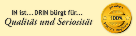 IN ist... DRIN b&uuml;rgt f&uuml;r Qualit&auml;t und Seriosit&auml;t