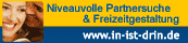 Kontaktanzeigen fuer Singles, Partnersuche und Dating bei IN-ist-DRIN.de