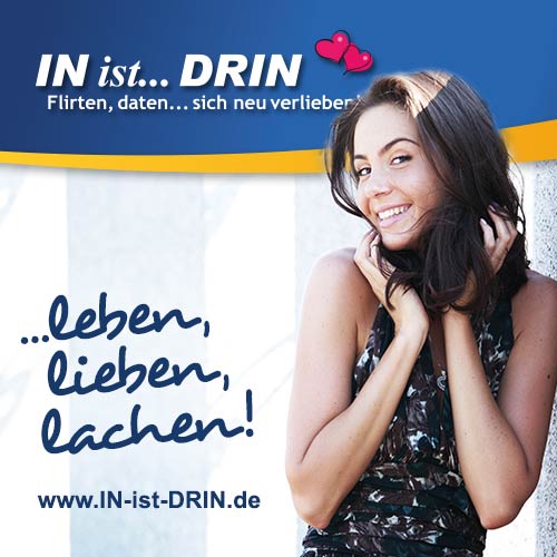 Kontaktanzeigen fuer Singles, Partnersuche und Dating bei IN-ist-DRIN.de