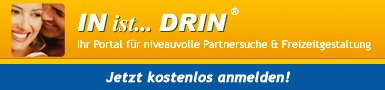Kontaktanzeigen fuer Singles, Partnersuche und Dating bei IN-ist-DRIN.de